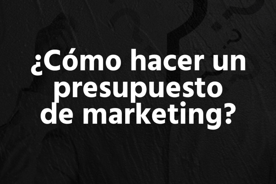 presupuesto de marketing